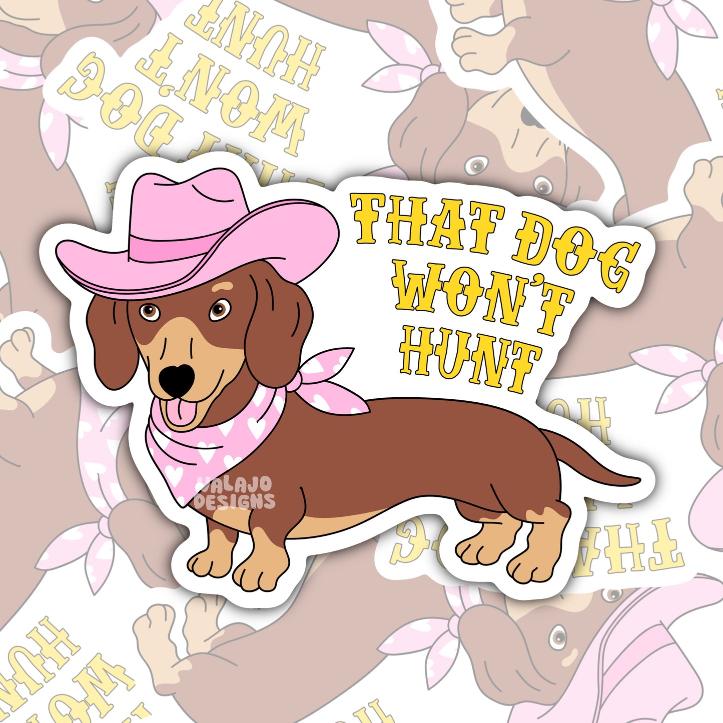 That Dog Won't Hunt, Funny Waterproof Sticker