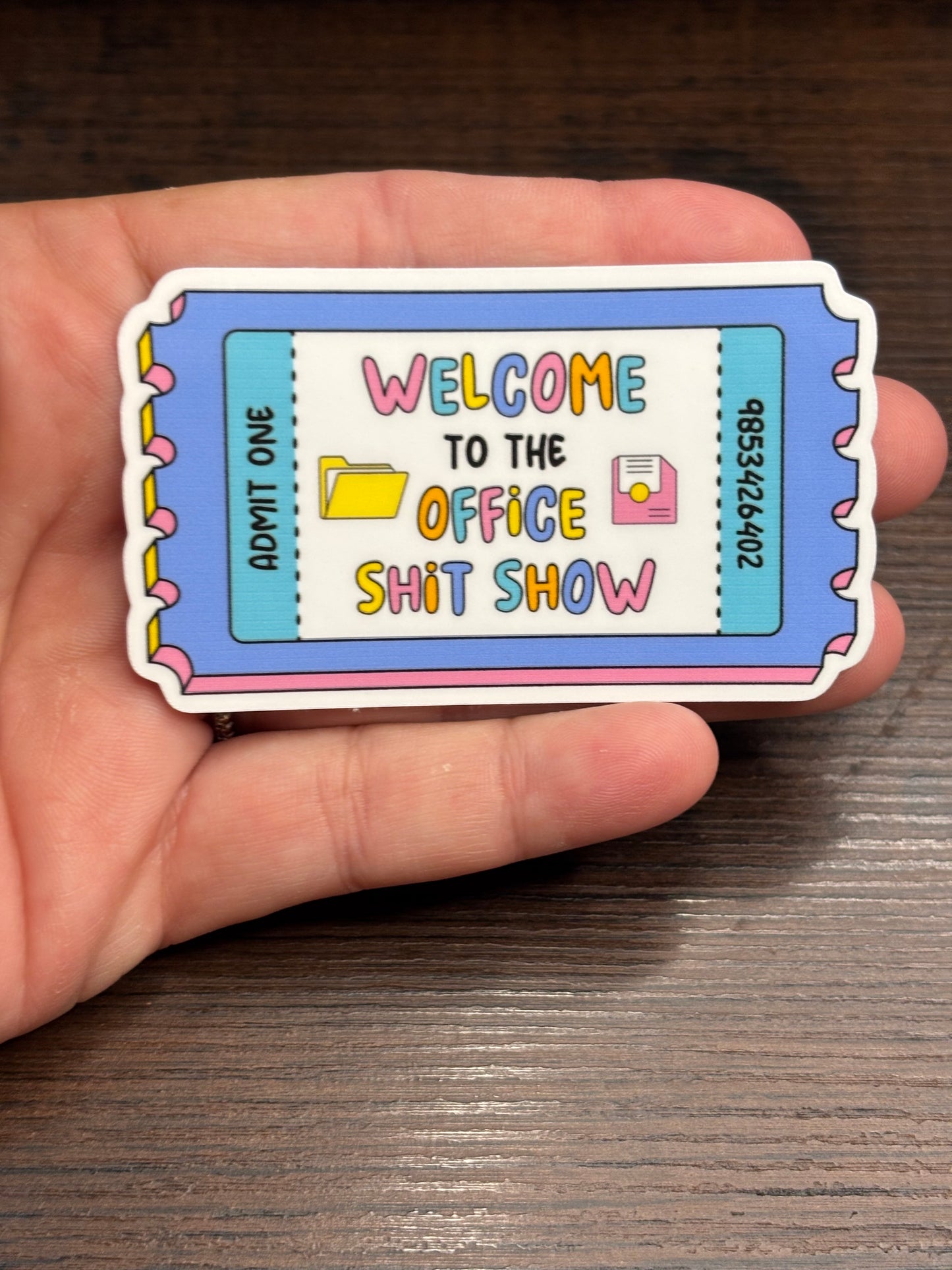 Welcome To The Office Shit Show, Funny Work Related Waterproof Sticker