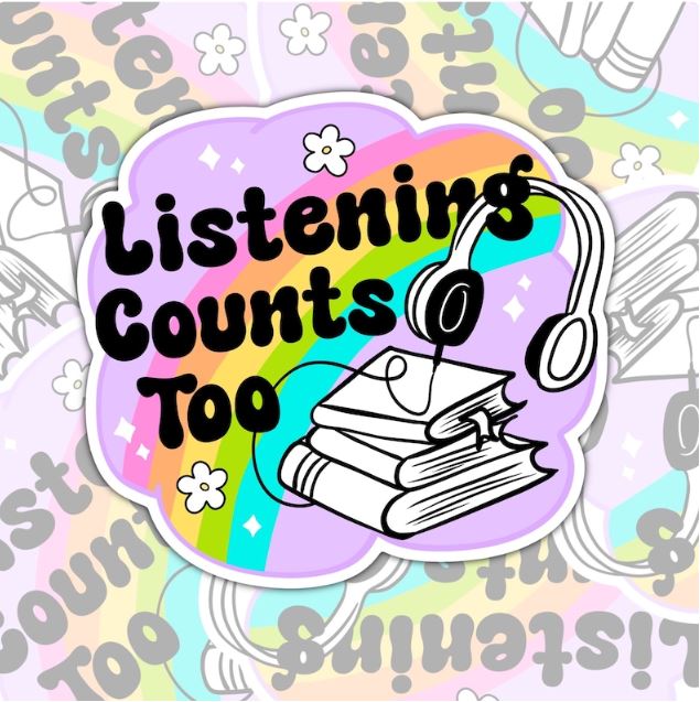 Listening Counts Too, E-Books, Book-ish Waterproof Sticker, Water Bottle Sticker, Kindle Sticker, Laptop Sticker