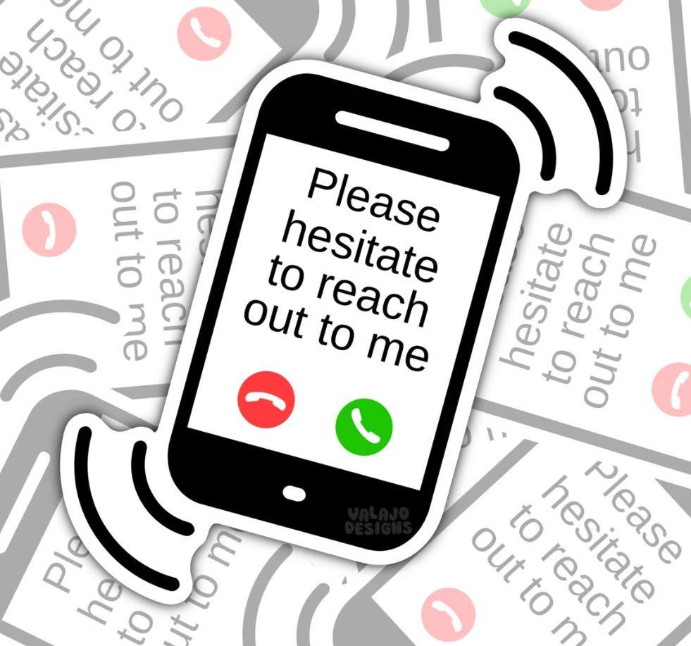 Please Hesitate To Reach Out, Funny Waterproof Sticker, Sarcastic Water Bottle Sticker, Kindle Sticker, Laptop Sticker
