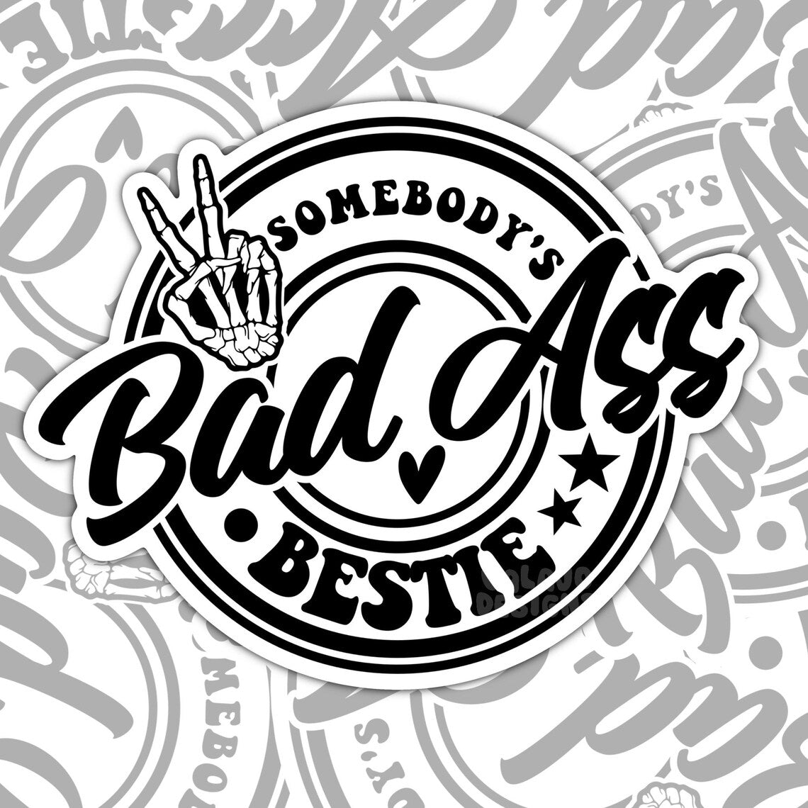 Somebody's Bad Ass Bestie Waterproof Sticker, Water Bottle Sticker, Kindle Sticker, Laptop Sticker