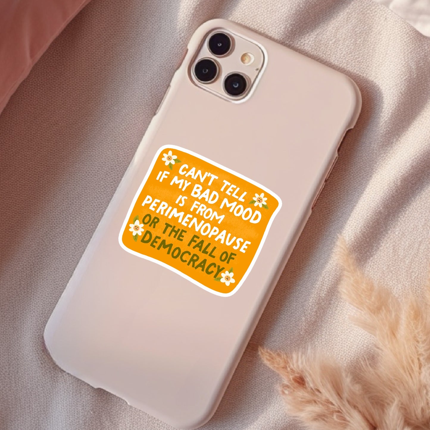 Perimenopause Or The Fall Of Democracy, Waterproof Sticker, Social Justice Stickers, Feminist Stickers