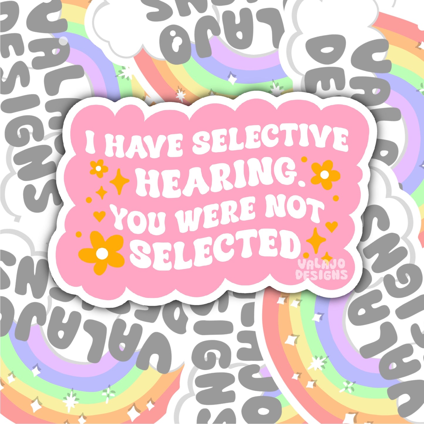 I Have Selective Hearing, Funny Waterproof Sticker, Sarcastic Water Bottle Sticker, Kindle Sticker, Laptop Sticker