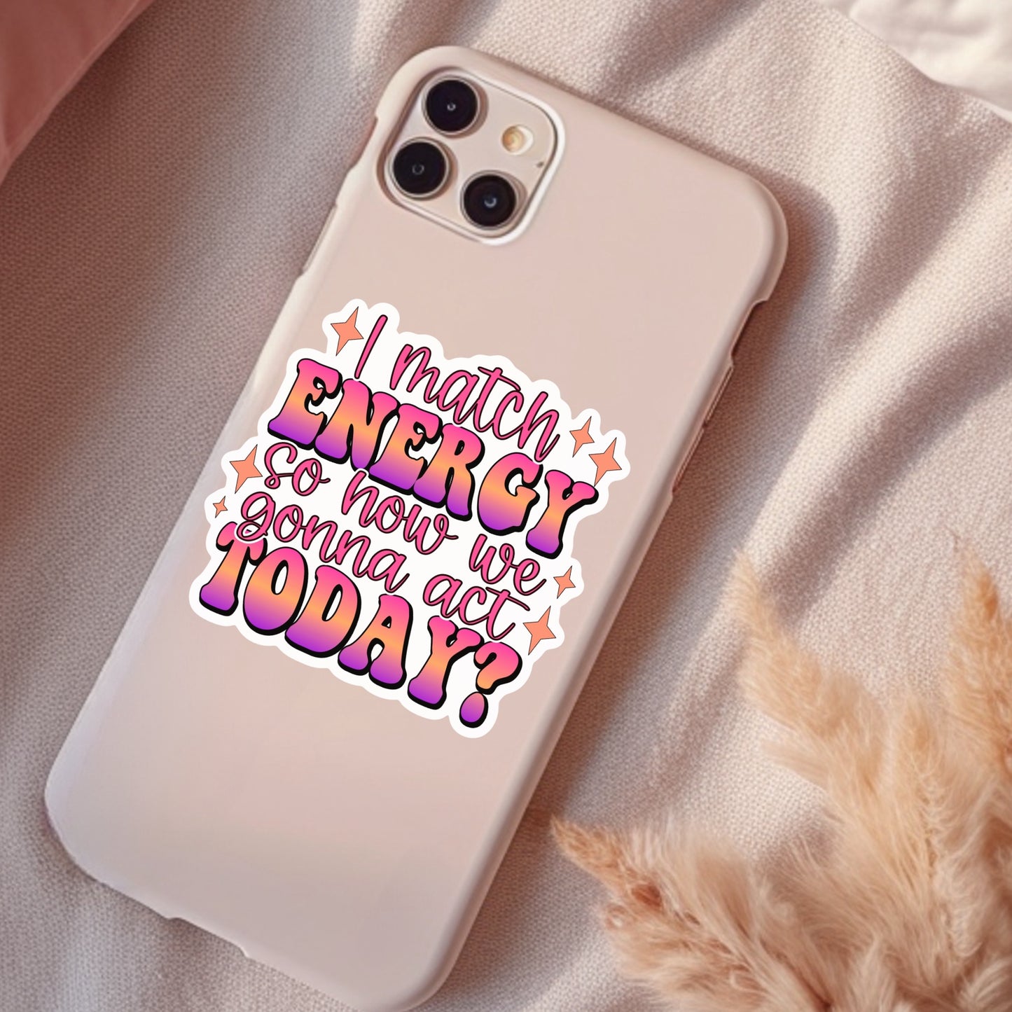 I Match Energy, Funny Waterproof Sticker, Sarcastic Water Bottle Sticker, Kindle Sticker, Laptop Sticker