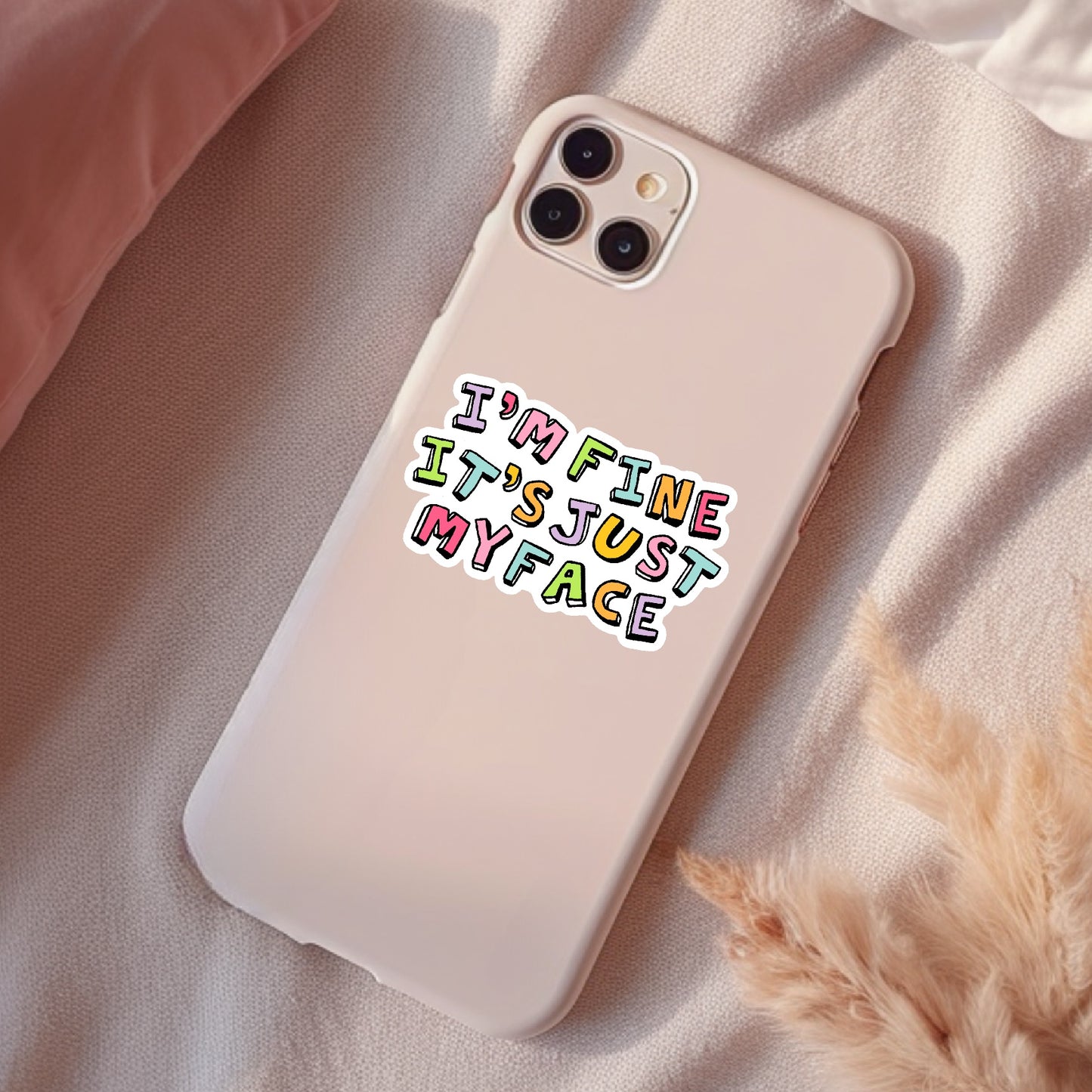 I'm Fine, It' Just My Face, Funny Waterproof Sticker, Sarcastic Water Bottle Sticker, Kindle Sticker, Laptop Sticker
