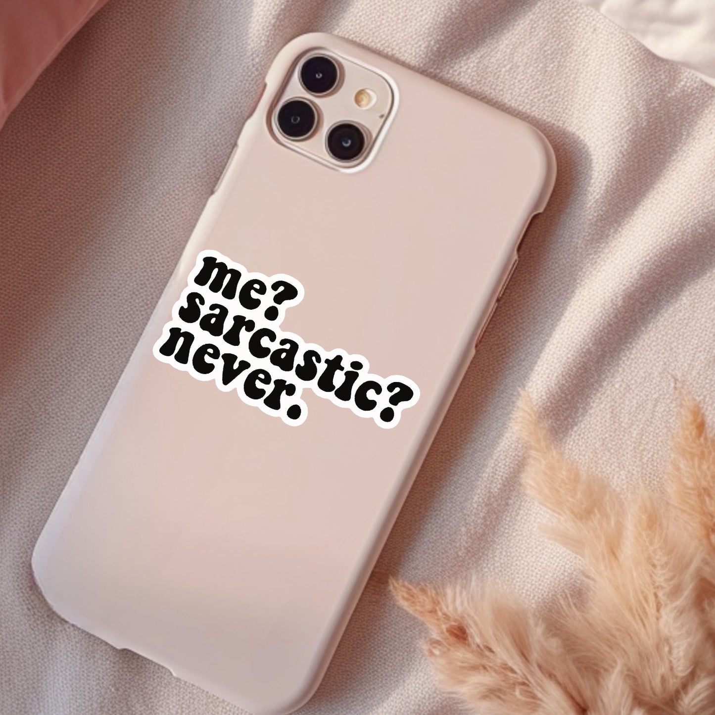 Me Sarcastic Never, Funny Waterproof Sticker, Sarcastic Water Bottle Sticker, Kindle Sticker, Laptop Sticker