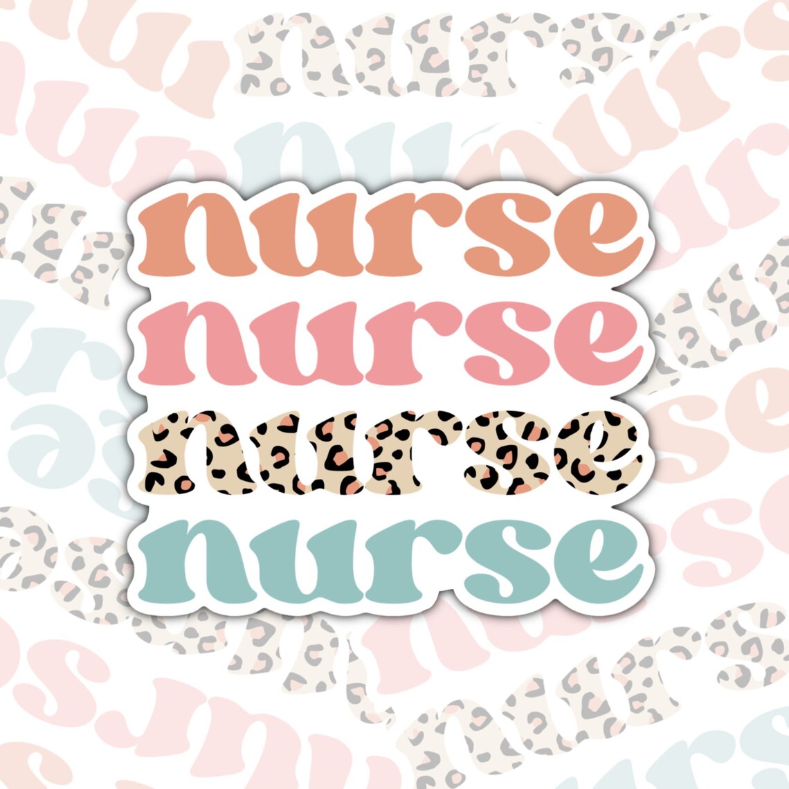 Nurse Nurse Nurse Sticker, Waterproof Sticker