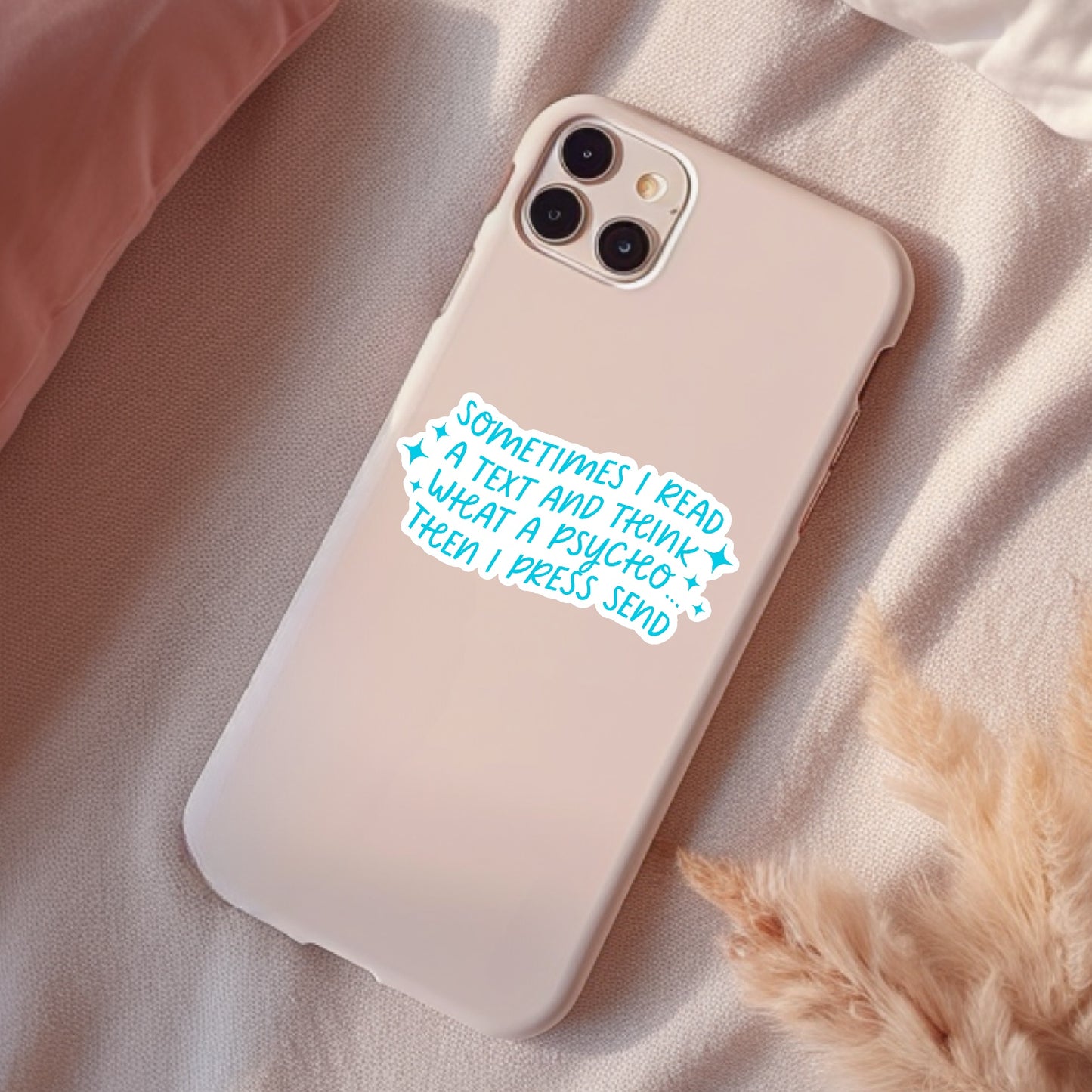 And I Think, What A Psycho, Funny Waterproof Sticker, Sarcastic Water Bottle Sticker, Kindle Sticker, Laptop Sticker