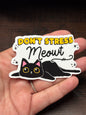 Don't Stress Meowt, Funny Waterproof Sticker