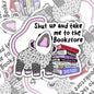 Take Me To The Bookstore, Waterproof Sticker