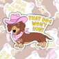 That Dog Won't Hunt, Funny Waterproof Sticker