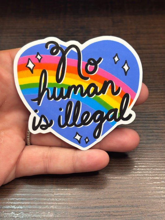 No Human Is Illegal, Waterproof Sticker, Water Bottle Sticker, Kindle Sticker, Laptop Sticker, Social Justice Stickers, Feminist Stickers