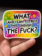 What The Actual Fuck, Funny Waterproof Sticker