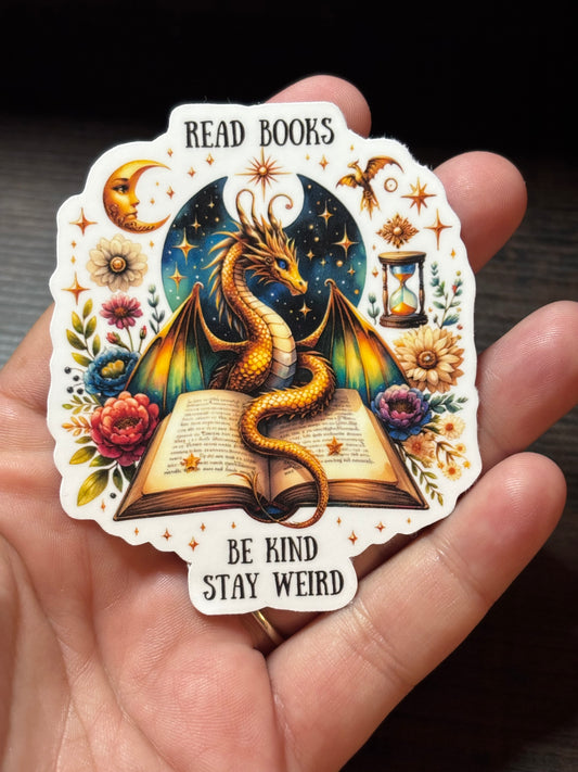 Read Books, Be Kind, Stay Weird, Bookish Waterproof Sticker