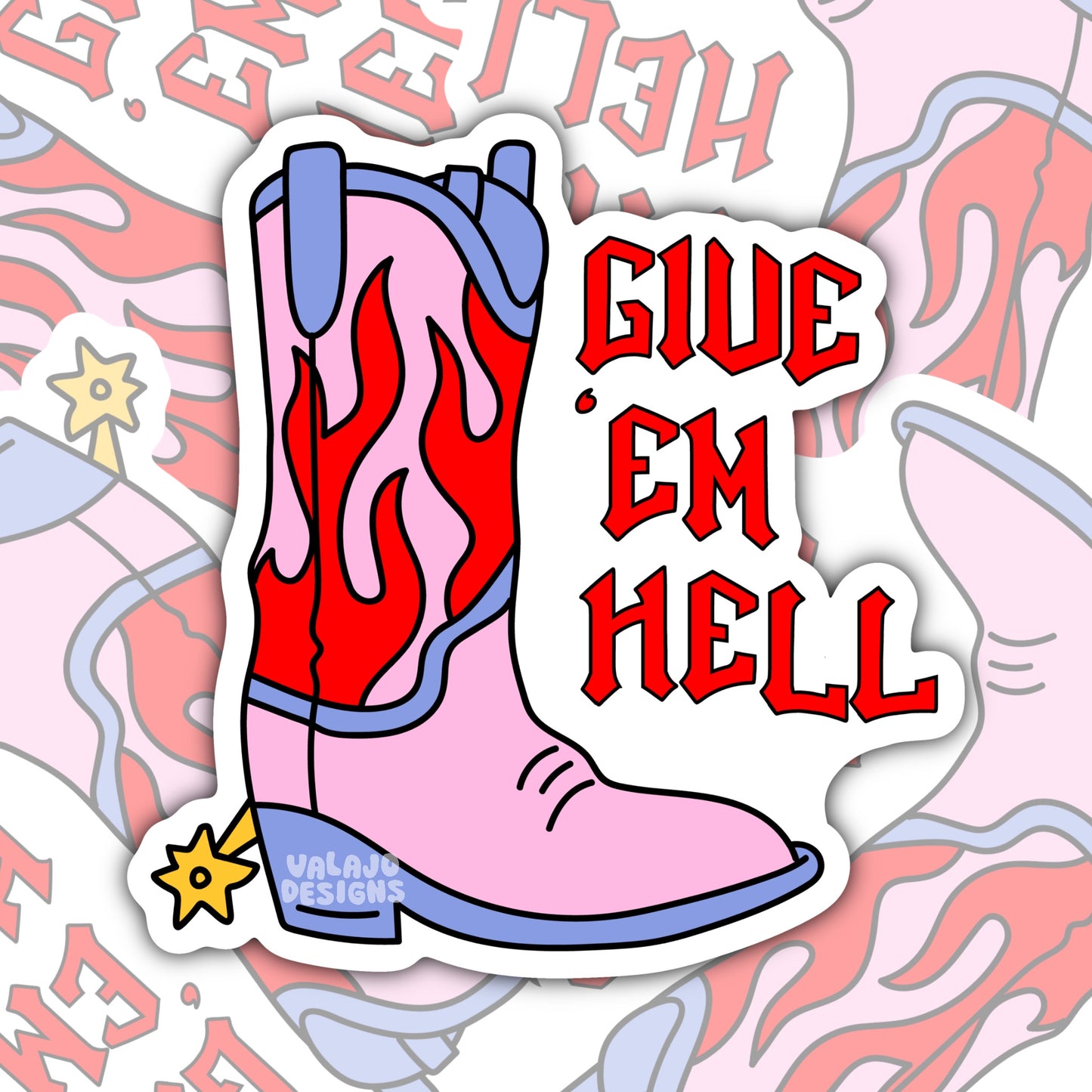 Give ‘Em Hell: Funny Southern Waterproof Sticker