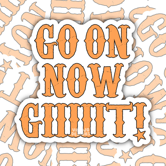 Get on Now, Giiit, Funny Waterproof Sticker