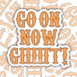 Get on Now, Giiit, Funny Waterproof Sticker
