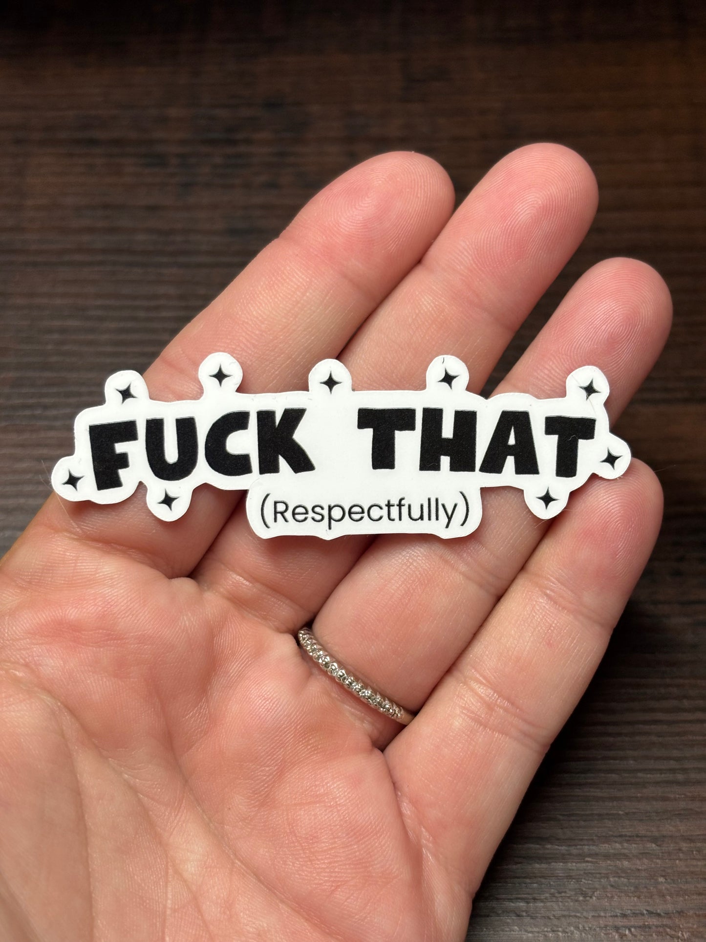 Fuck That Respectfully, Funny Waterproof Sticker, Offensive Water Bottle Sticker, Sarcastic Kindle Sticker, Laptop Sticker