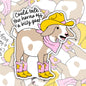 Could Talk The Horns Off A Billy Goat: Funny Southern Waterproof Sticker