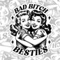 Bad Bitch Besties, Best Friends Waterproof Sticker, Water Bottle Sticker, Kindle Sticker, Laptop Sticker