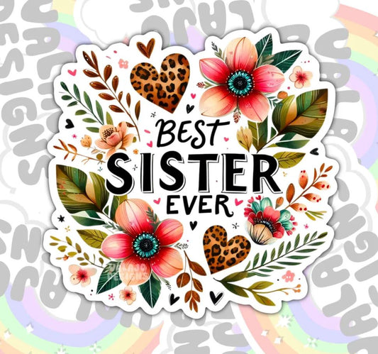 Best Sister Ever, Waterproof Sticker, Water Bottle Sticker, Kindle Sticker, Laptop Sticker