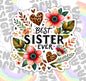 Best Sister Ever, Waterproof Sticker, Water Bottle Sticker, Kindle Sticker, Laptop Sticker
