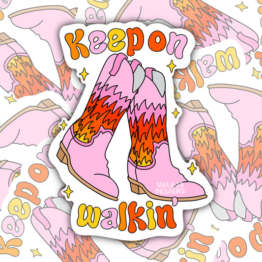 Keep On Walkin, Funny Waterproof Sticker