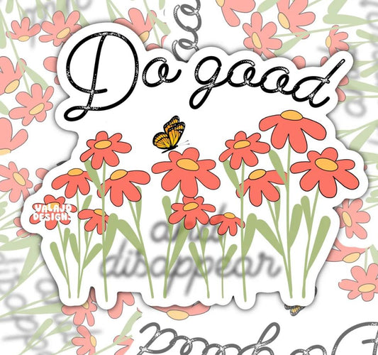 Do Good And Disappear, Encouraging Waterproof Sticker, Water Bottle Sticker, Kindle Sticker, Laptop Sticker