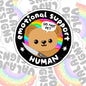 Emotional Support Human, Waterproof Sticker, Mental Health Water Bottle Sticker, Kindle Sticker, Laptop Sticker