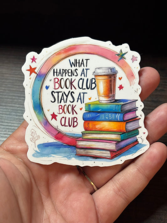 What Happens At Book Club, Waterproof Sticker