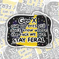 Stay Feral GenX , Funny Waterproof Sticker