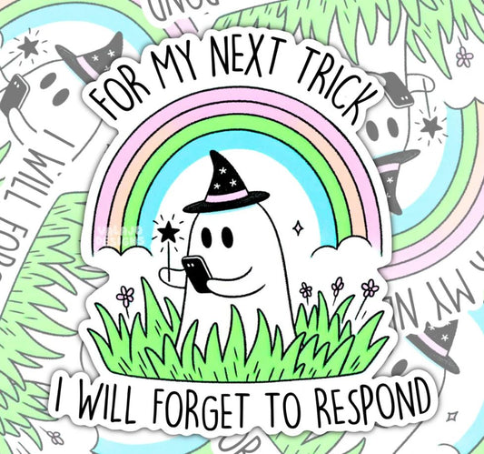 For My Next Trick, I Will Forget, Funny Waterproof Sticker, Sarcastic Water Bottle Sticker, Kindle Sticker, Laptop Sticker