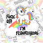 Fuck Off I'm Flourishing, Funny Waterproof Sticker, Sarcastic Water Bottle Sticker, Kindle Sticker, Laptop Sticker