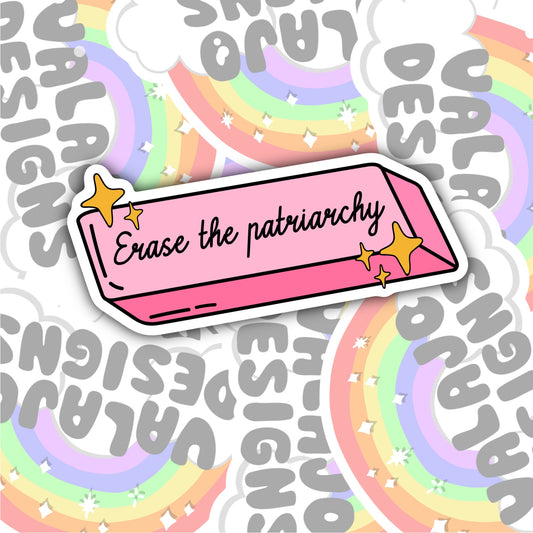 Erase The Patriarchy, Waterproof Sticker, Water Bottle Sticker, Kindle Sticker, Laptop Sticker, Social Justice Stickers, Feminist Stickers