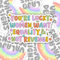 You're Lucky Women Want Equality And Not Revenge, Waterproof Sticker, Water Bottle Sticker, Kindle Sticker, Laptop Sticker, Social Justice Stickers, Feminist Stickers