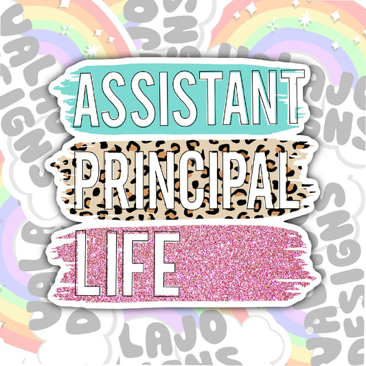 Assistant Principal Life Sticker, Waterproof Sticker