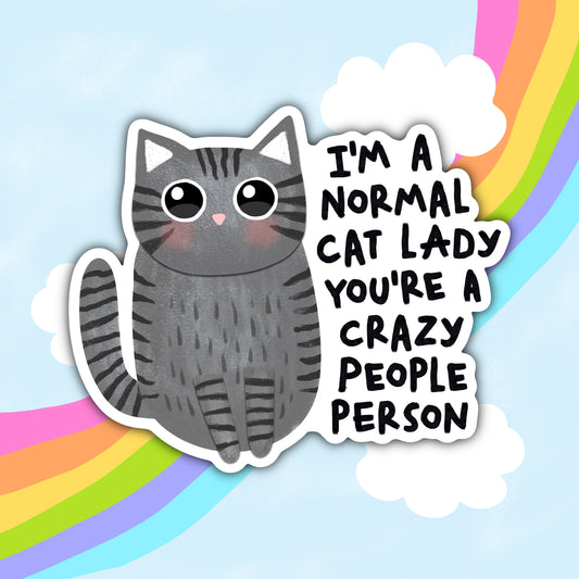 I'm A Normal Cat Lady, Funny Cat Lovers Waterproof Sticker