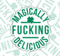 Magically Fucking Delicious, Waterproof Sticker, Water Bottle Sticker, Kindle Sticker, Laptop Sticker