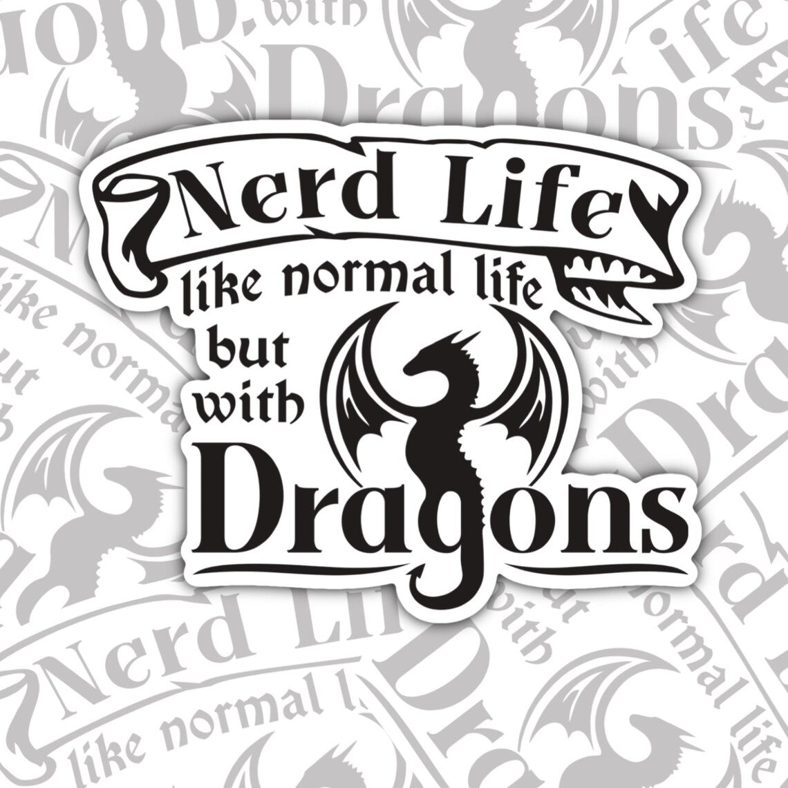 Nerd Life With Dragons, Waterproof Sticker