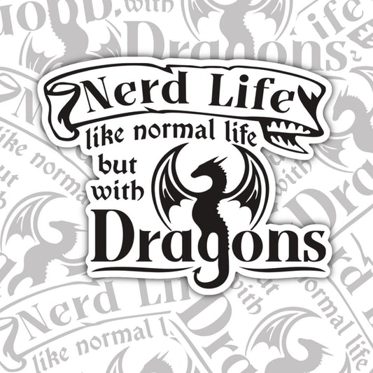 Nerd Life With Dragons, Waterproof Sticker, Water Bottle Sticker, Kindle Sticker, Laptop Sticker