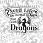 Nerd Life With Dragons, Waterproof Sticker
