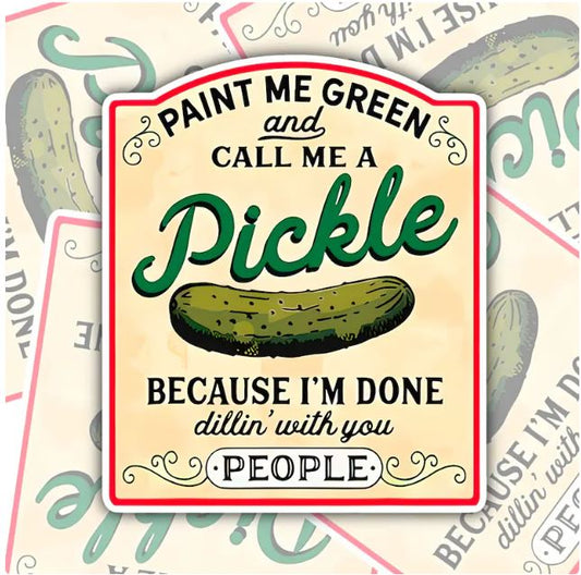 I'm Done Dillin' With You People, Funny Waterproof Sticker, Sarcastic Water Bottle Sticker, Kindle Sticker, Laptop Sticker