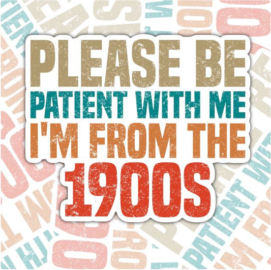 Please Be Patient With Me, Funny Waterproof Sticker, Water Bottle Sticker, Kindle Sticker, Laptop Sticker