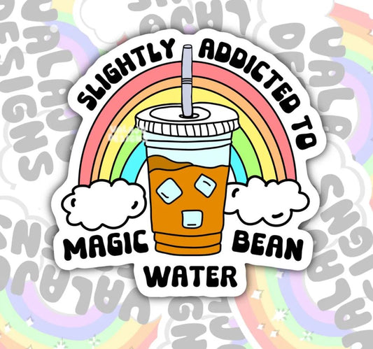 Slightly Addicted To Magic Bean Water, Waterproof Sticker, Water Bottle Sticker, Kindle Sticker, Laptop Sticker