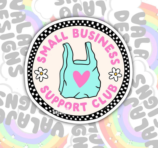 Small Business Support Club, Waterproof Sticker, Water Bottle Sticker, Kindle Sticker, Laptop Sticker