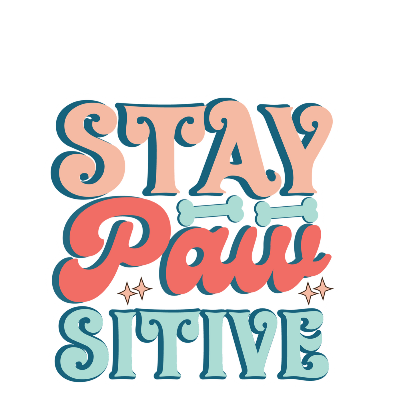 Stay Pawsitive, Cute Animal Lovers Waterproof Sticker, Water Bottle Sticker, Kindle Sticker, Laptop Sticker