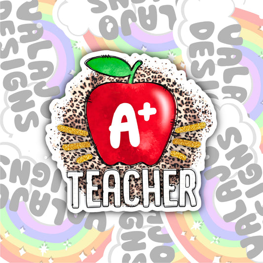 A+ Teacher, Teacher Sticker, Waterproof Sticker