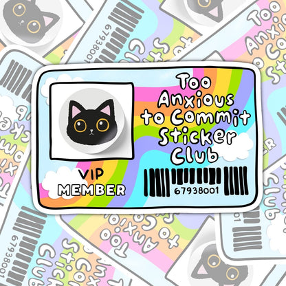 Too Anxious To Commit Sticker Club Waterproof Sticker, Water Bottle Sticker, Kindle Sticker, Laptop Sticker