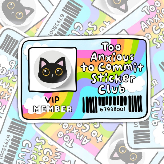 Too Anxious To Commit Sticker Club Waterproof Sticker, Water Bottle Sticker, Kindle Sticker, Laptop Sticker
