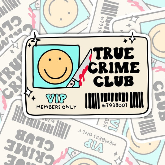 True Crime Club, Waterproof Sticker, Water Bottle Sticker, Kindle Sticker, Laptop Sticker, True Crime Addict Stickers